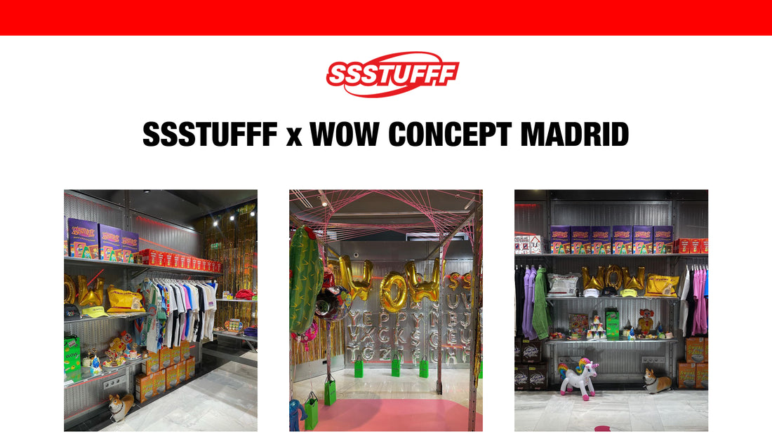 SSSTUFFF x WOW Concept Store